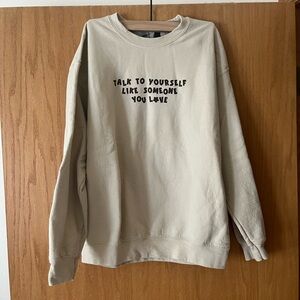 Cream Sweatshirt with Motivational Text